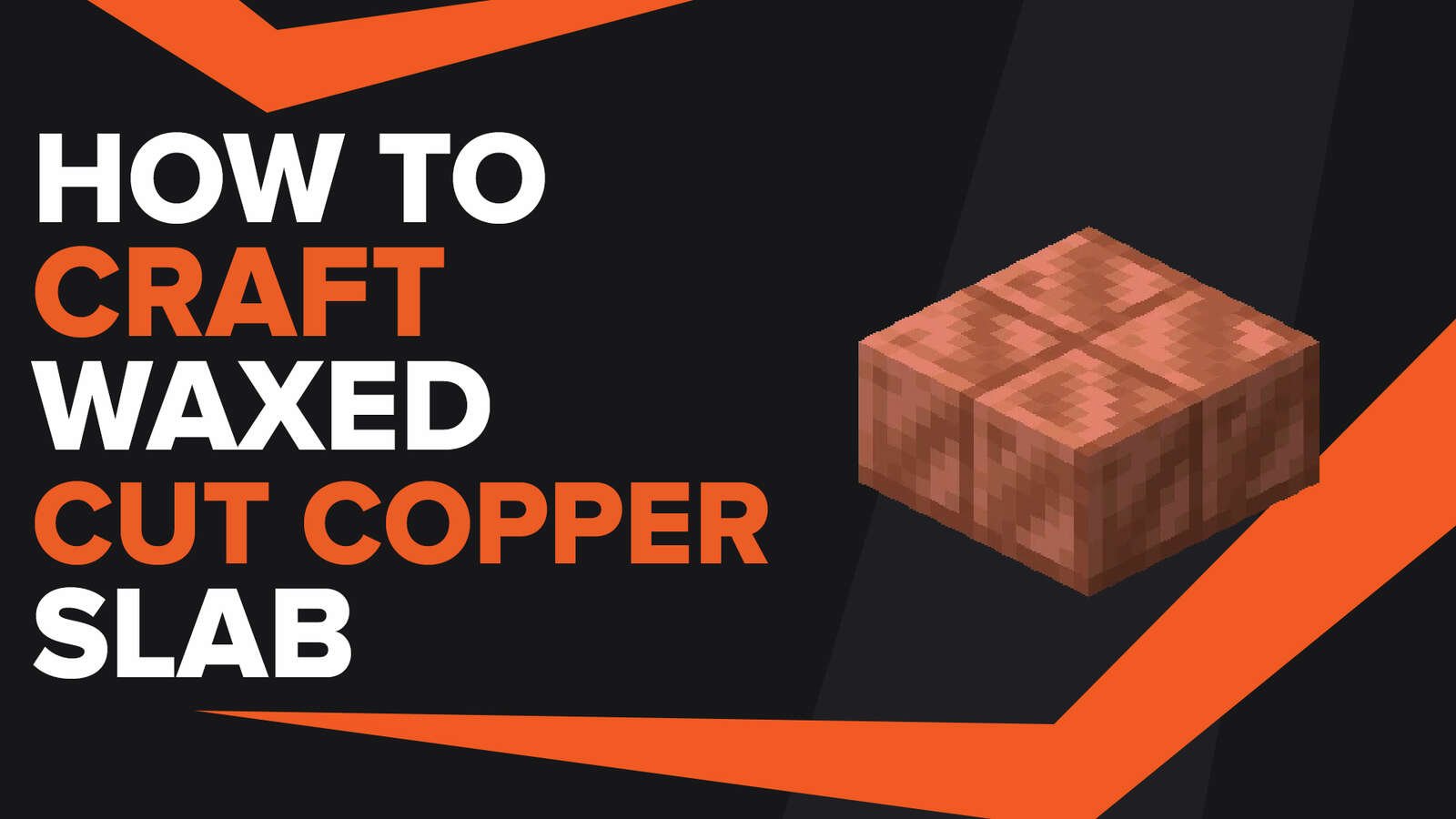 How To Make Waxed Cut Copper Slab In Minecraft