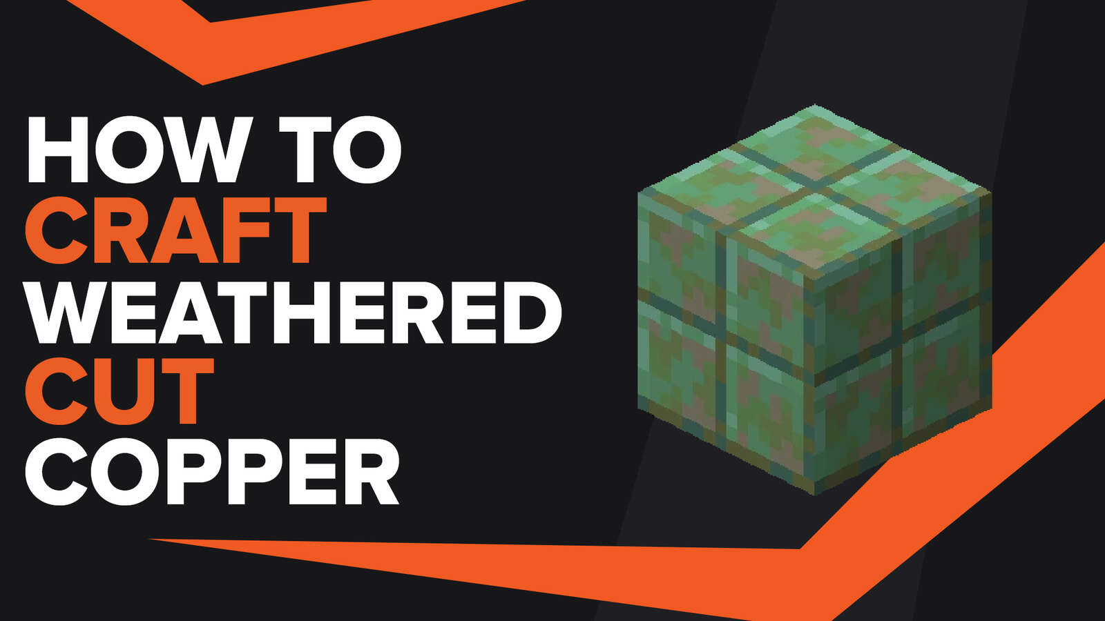 How To Make Weathered Cut Copper In Minecraft
