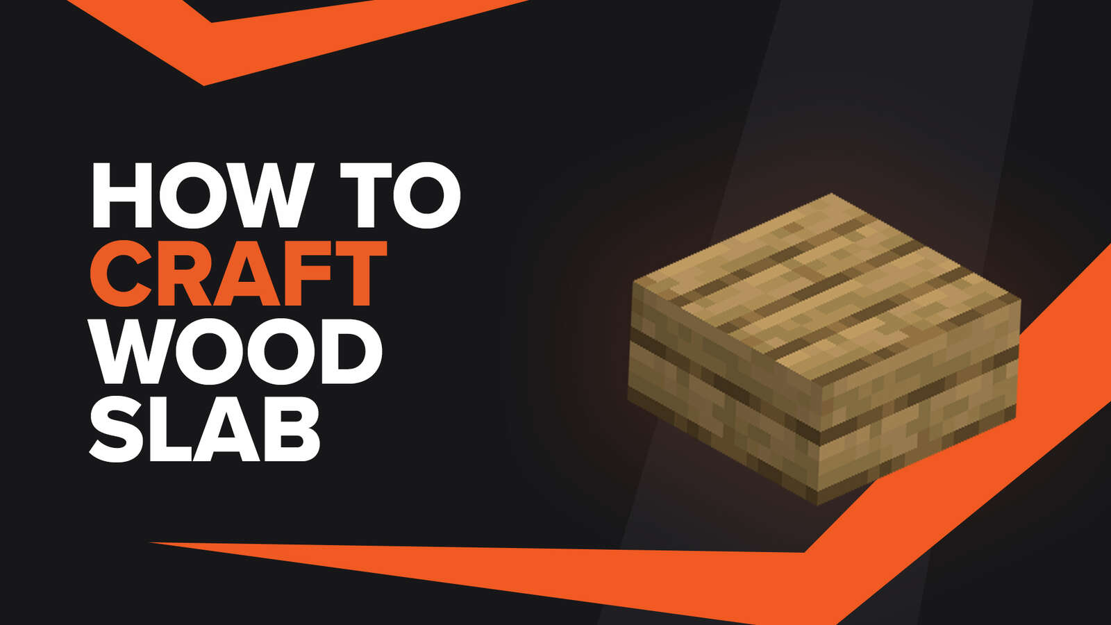 How To Make Wood Slab In Minecraft