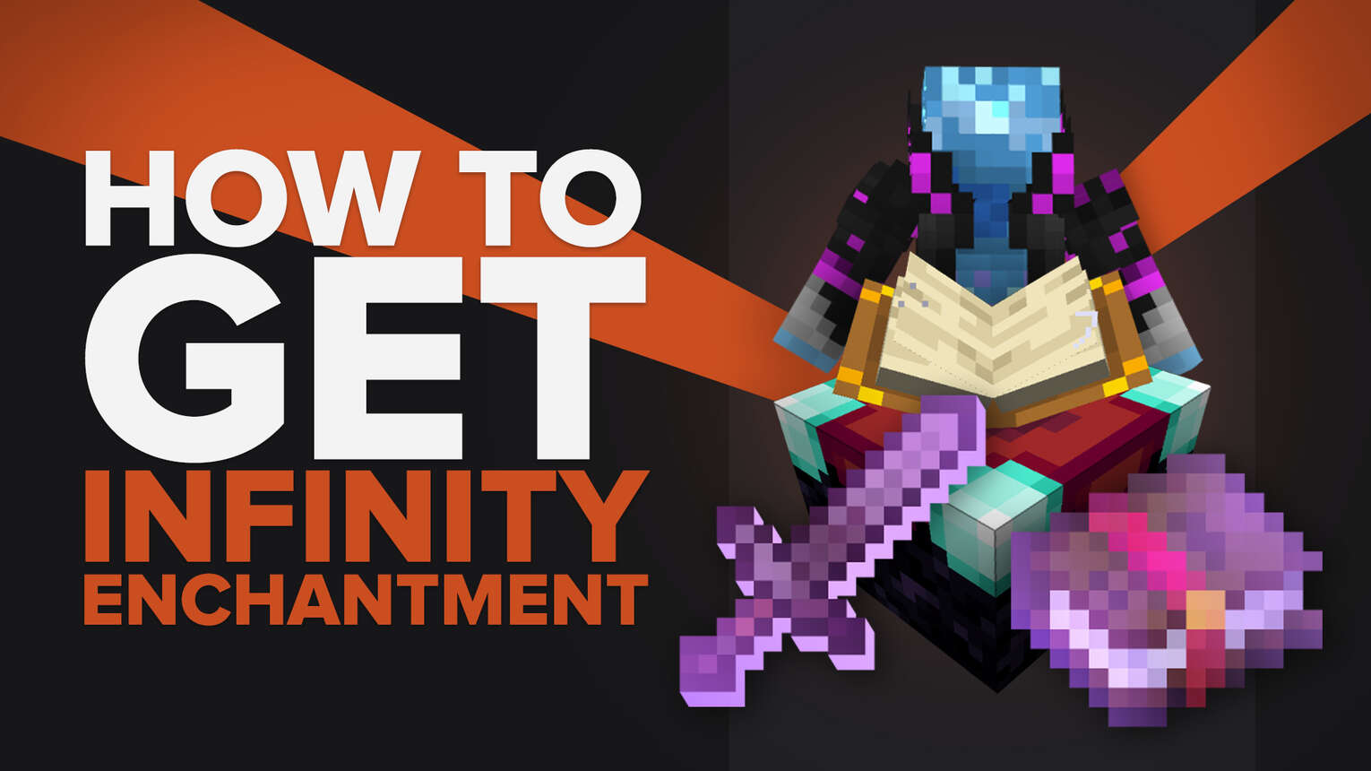 How to Get the Infinity Enchantment Minecraft