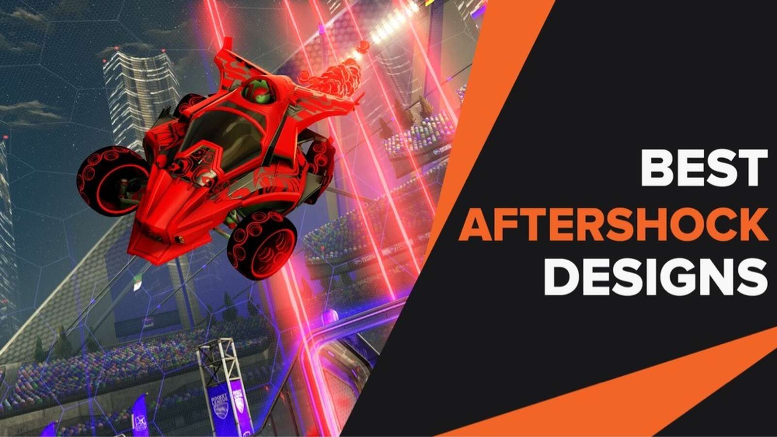 Best Aftershock Designs That Will Make Everyone Envious in Rocket League