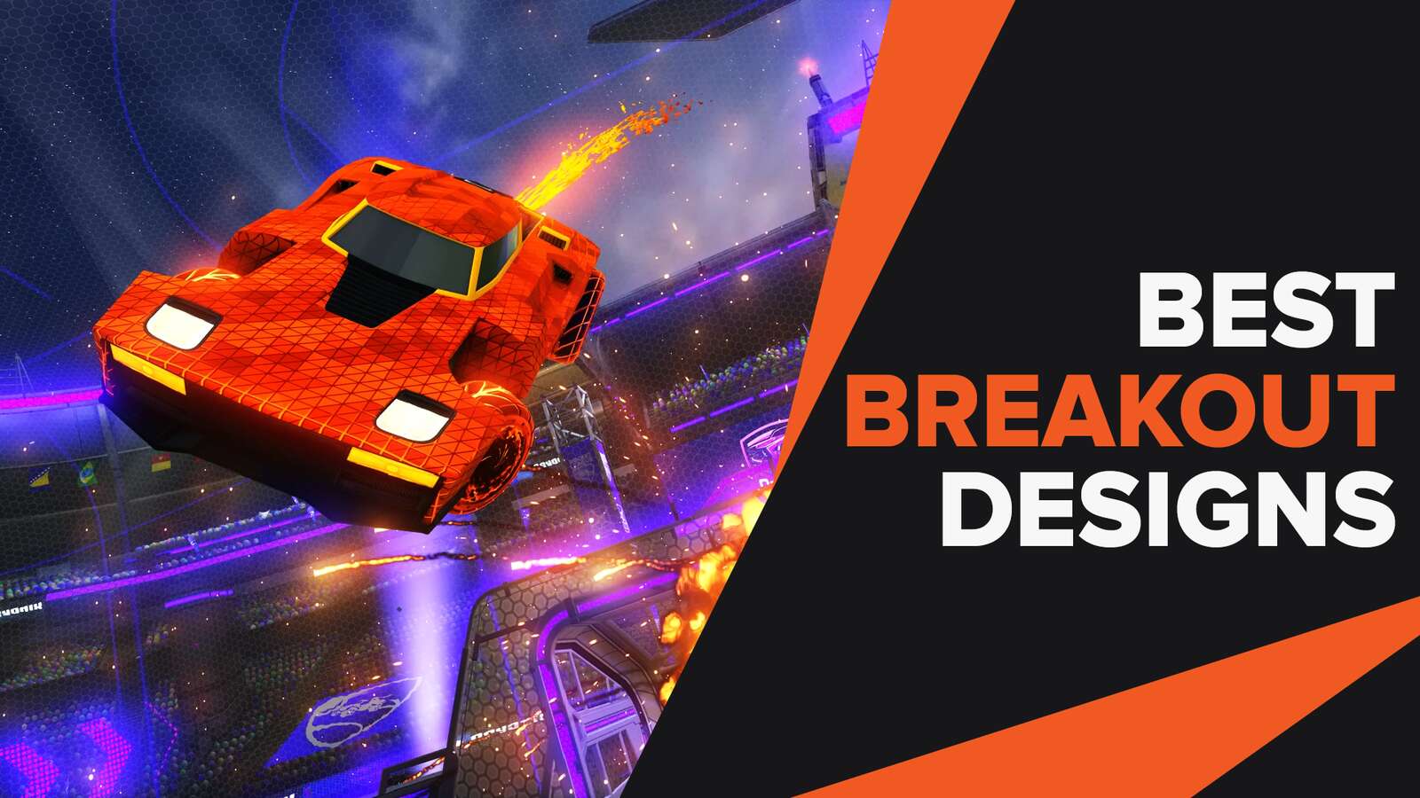 Best Breakout Designs for You to Try Out in Rocket League