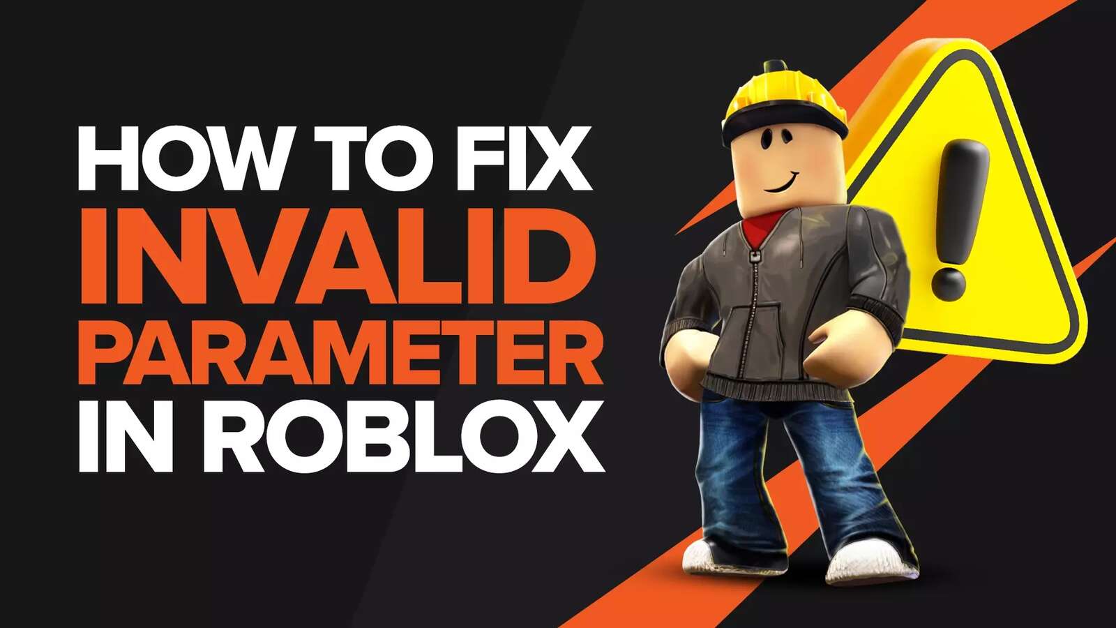 [Solved] How to fix the Roblox Invalid Parameter Error
