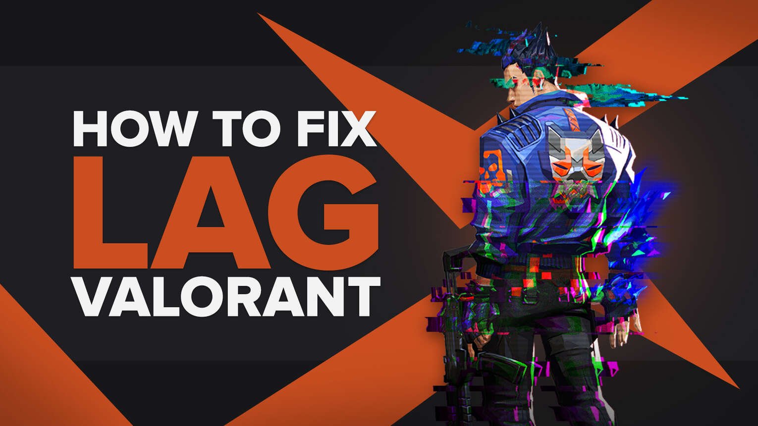 How to Fix Lag in Valorant: Complete Guide