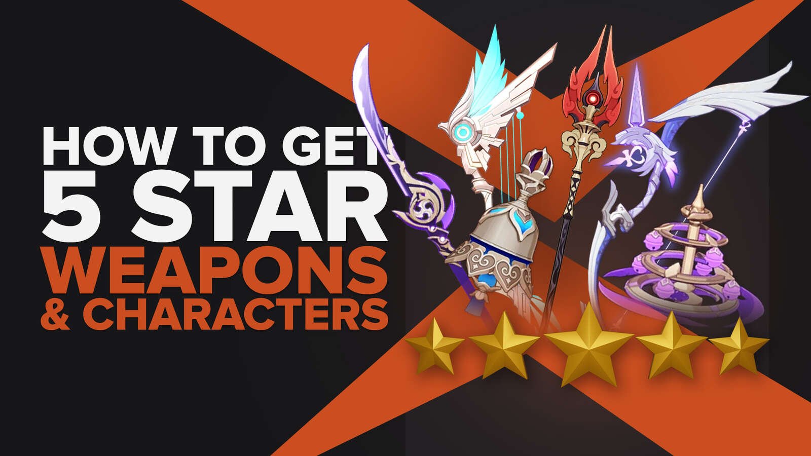 How To Get Five-Star Character And Weapons in Genshin Impact? (A Simple Guide To Wishing)