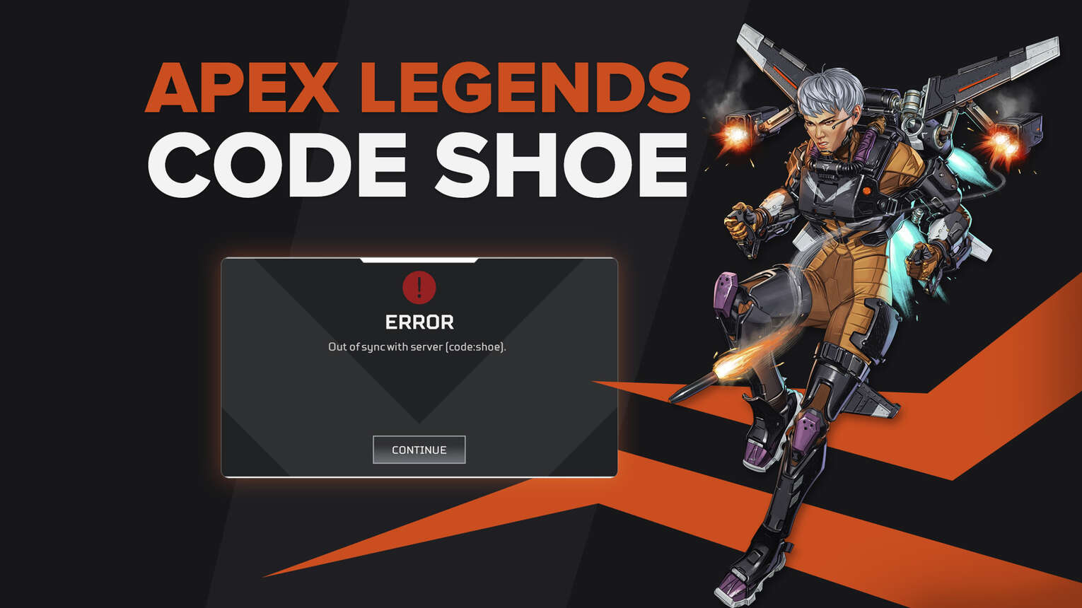 How To Fix Apex Legends Code Shoe Out Sync Generic Error (Solved)