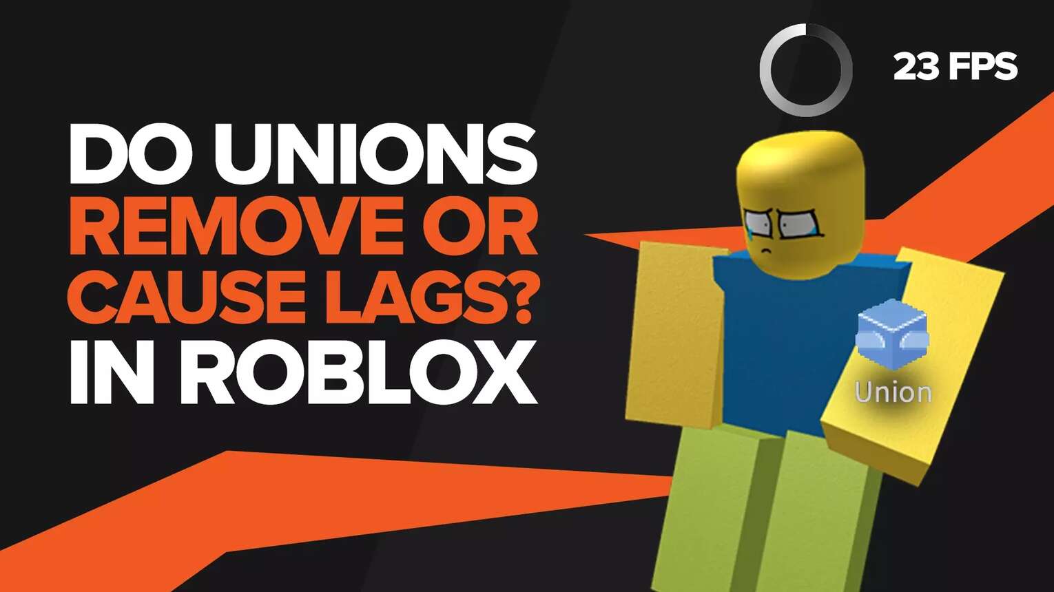 Do Unions in Roblox Cause or Reduce Lag (Definitive Answer)