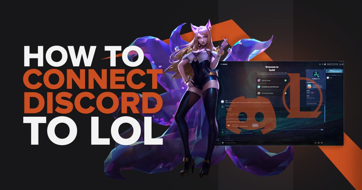 How to Connect League of Legends to Discord