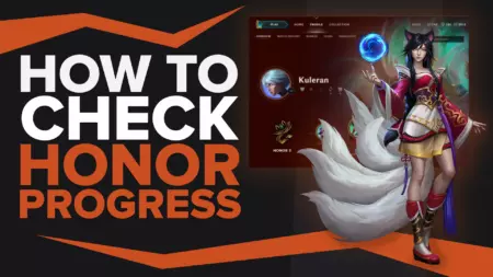 How To Easily Check Honor Progress in League of Legends