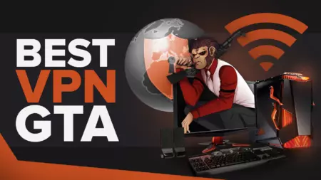The Best VPN for GTA [All Tested One By One For Gaming]