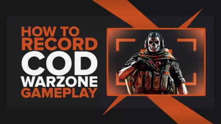 How To Easily Record Call Of Duty Warzone Gameplay And Clips