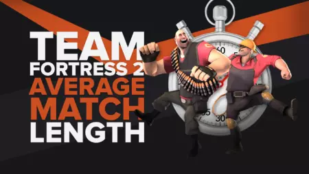 What's The Average Match Length Of Team Fortress 2?