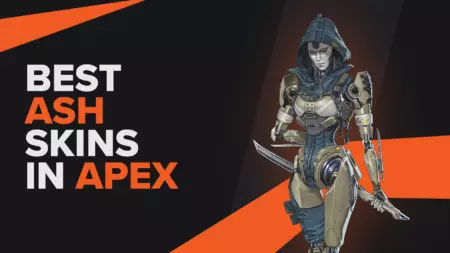 Best Ash Skins In Apex Legends That Make You Stand Out