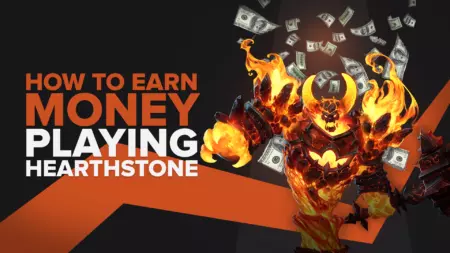 How To Earn Money Playing Hearthstone (4 Legit Ways)