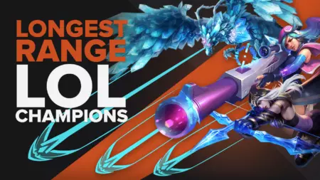 League of Legends Champions With The Longest Range