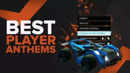 Best Rocket League Player Anthems (Awesome Sounds)