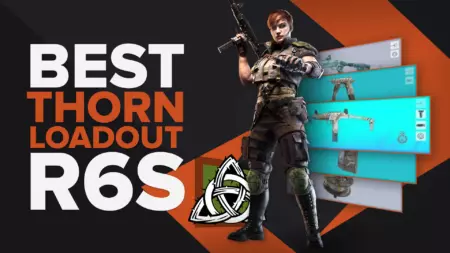 Best Loadouts for Thorn in Rainbow Six: Siege | The Ultimate List