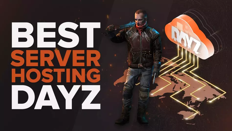Best DayZ Server Hosting Service [All Tested]