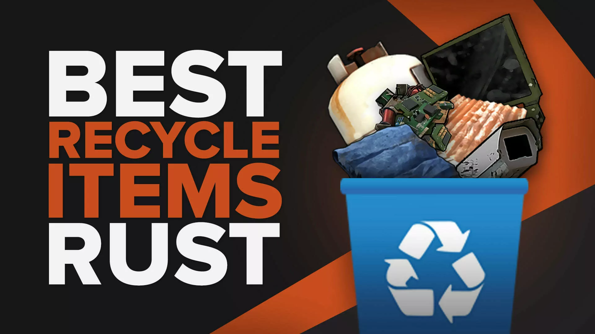 Best Items to Recycle in Rust [Rust Recycler Guide]