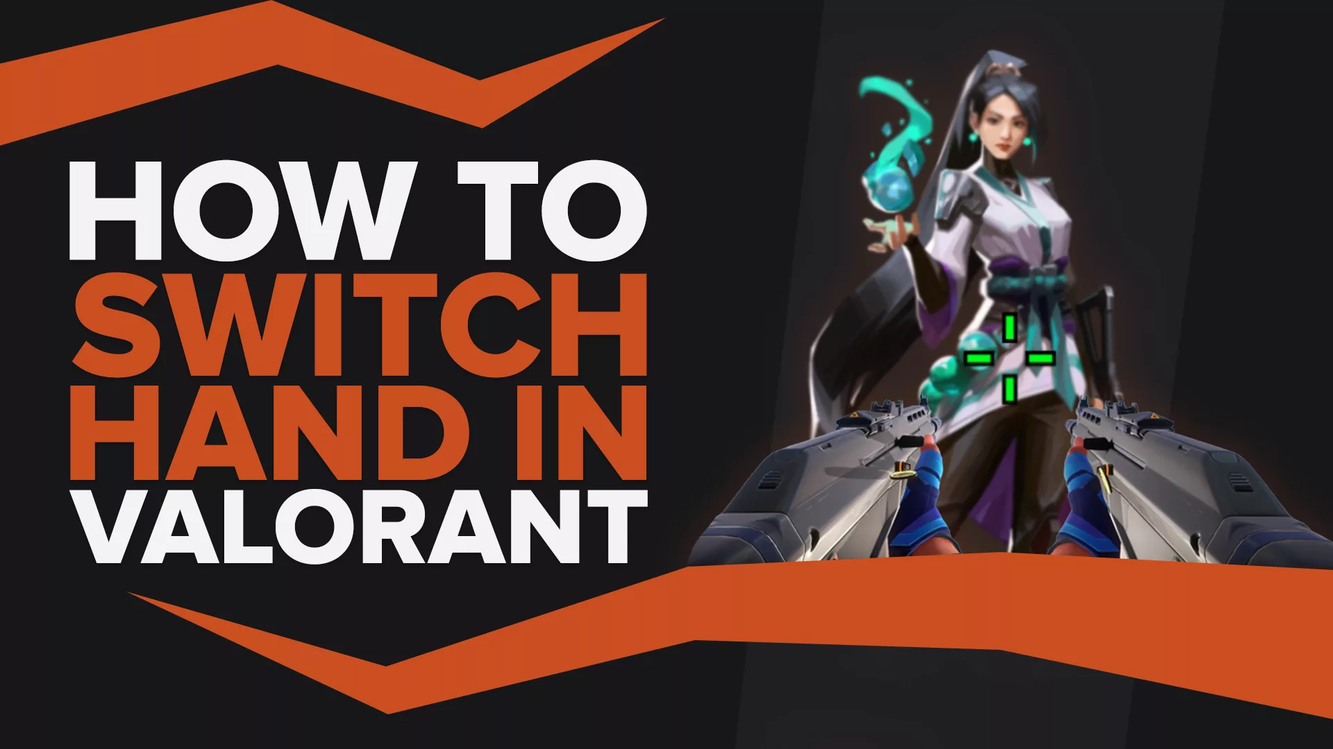 How to switch hands on Valorant