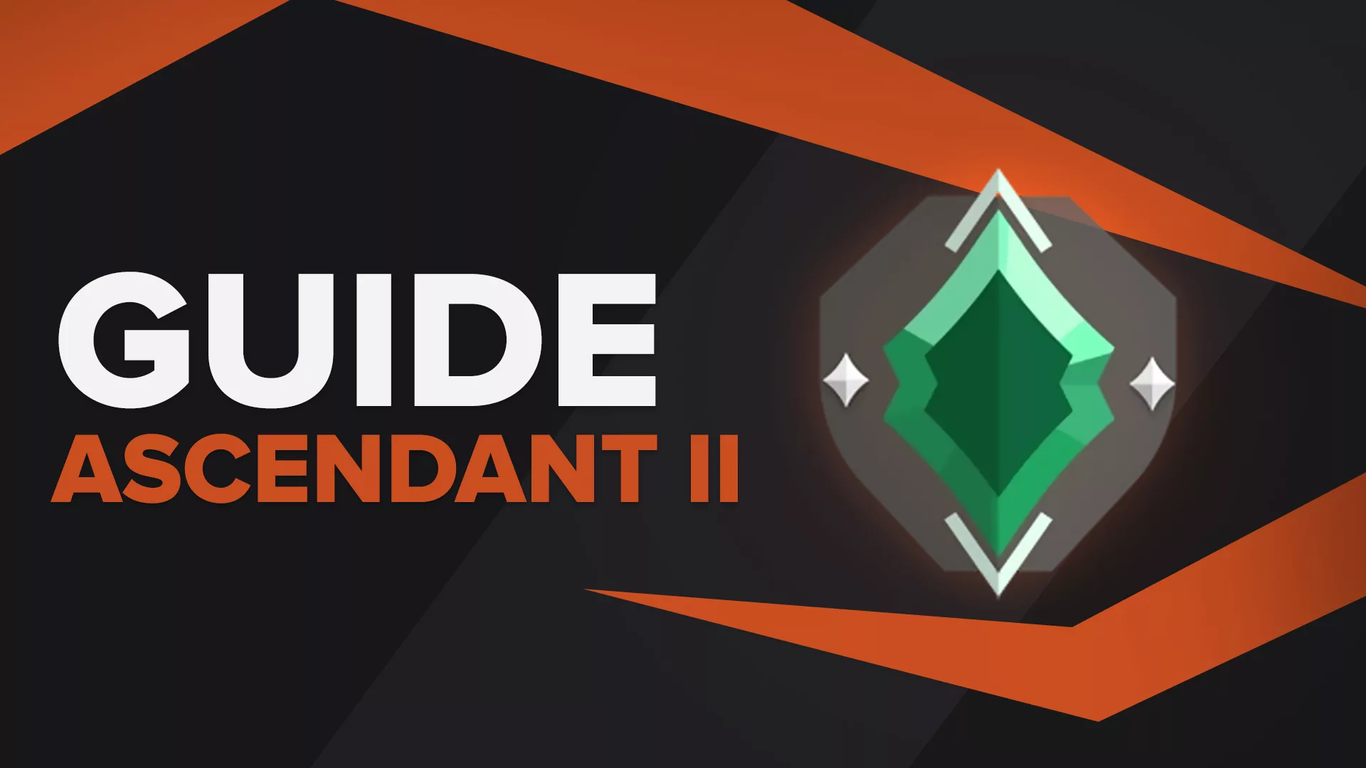 Ascendant 2 Valorant Rank | All You Need To Know
