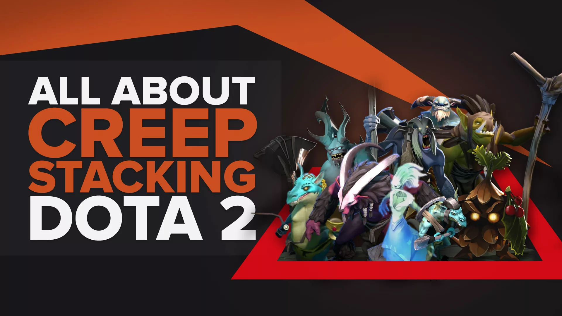 All You Need To Know About Stacking in Dota 2
