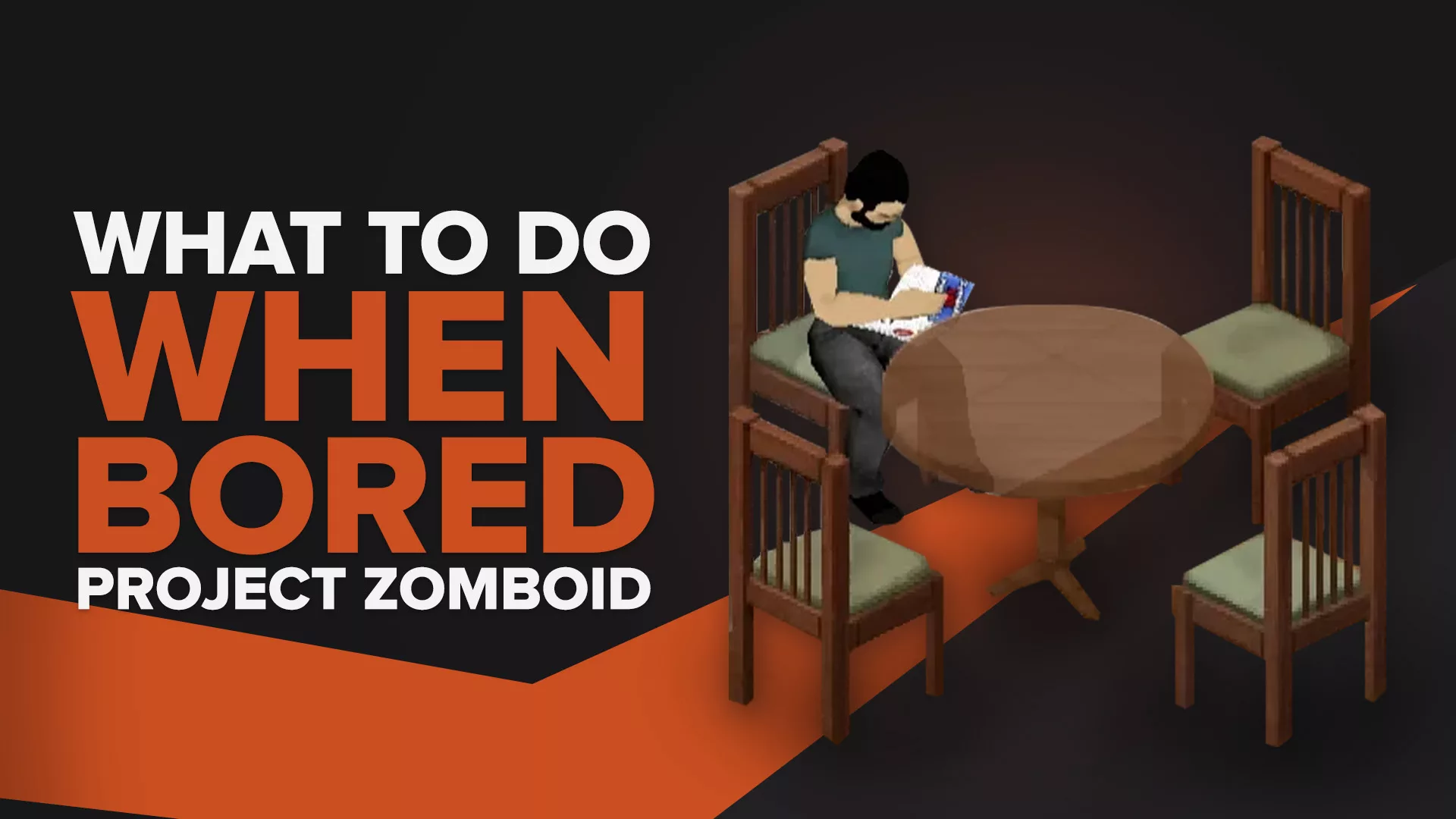 What to Do When Bored in Project Zomboid (Fun & Original Ideas For You)