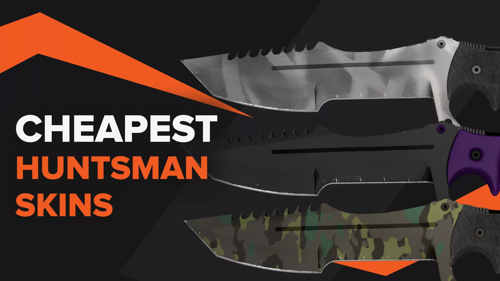 Cheapest Huntsman Knife Skins in CSGO
