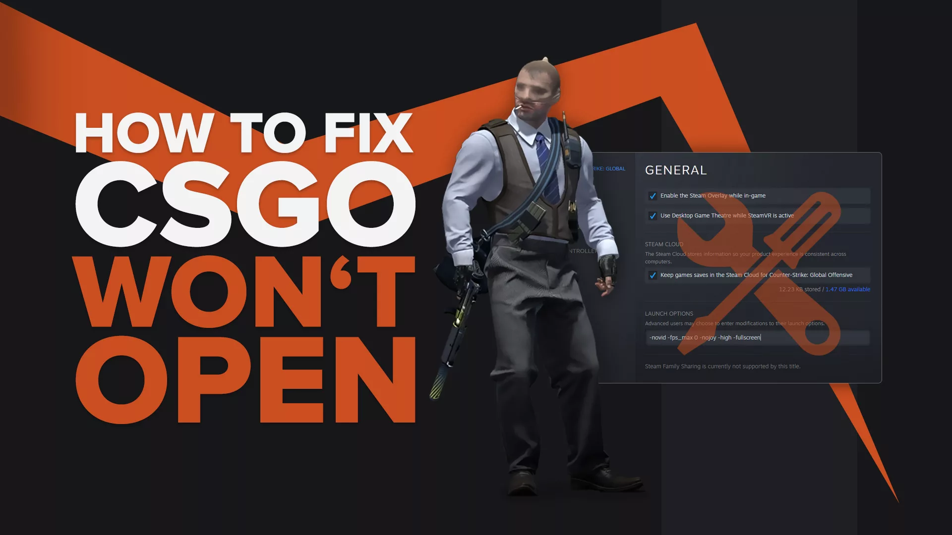 How To Fix: CS:GO Won’t Open [10 Methods]
