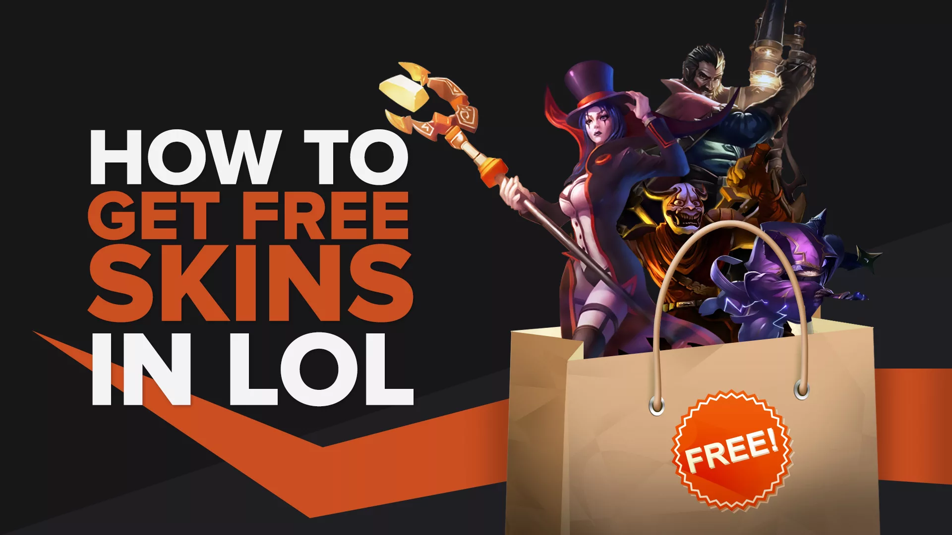 How to Get Free League Of Legends Skins [7 legit ways]