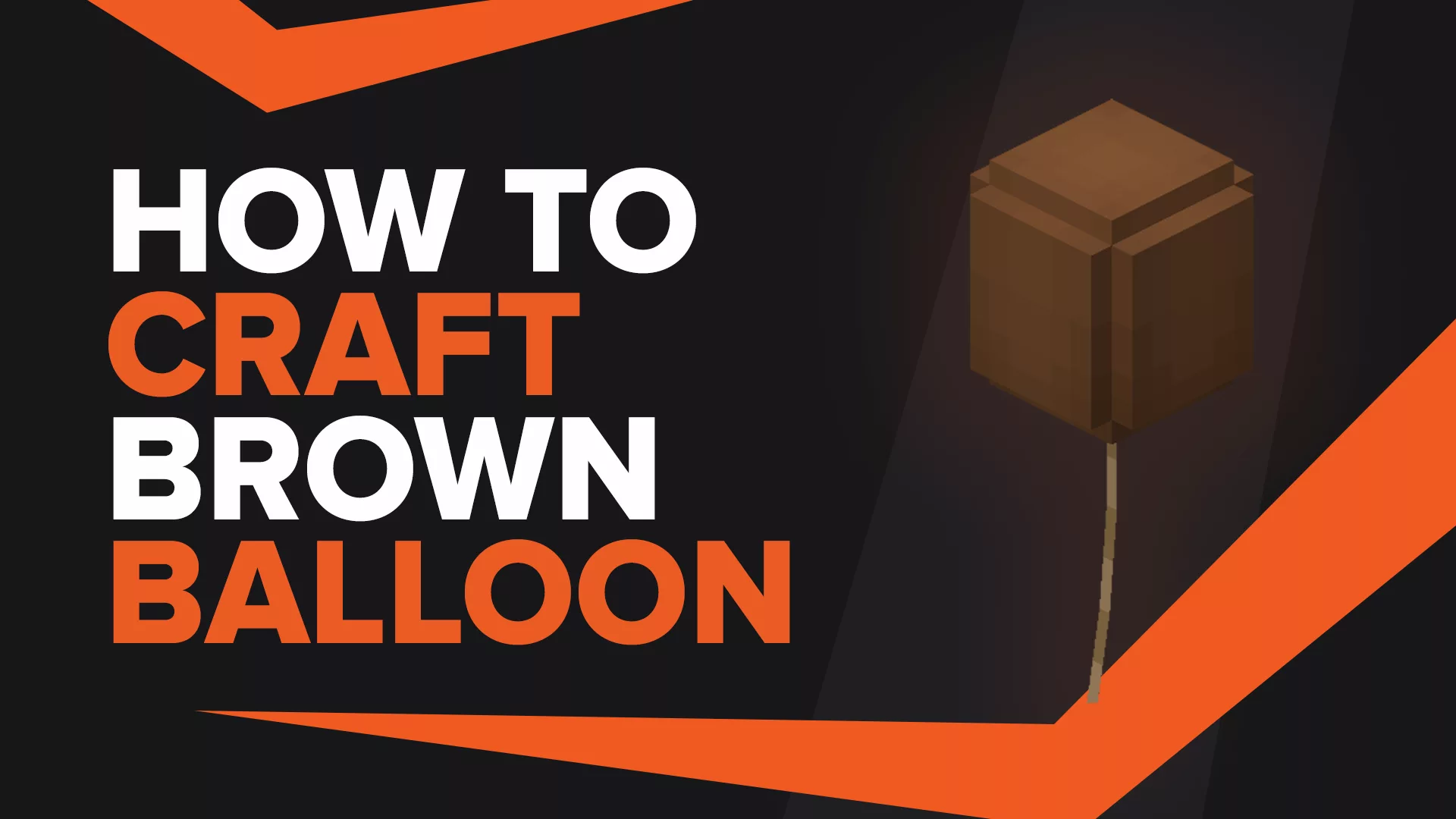 How To Make Brown Balloon In Minecraft