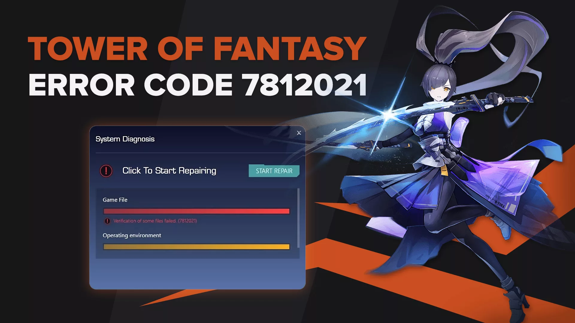 [Solved] How to Fix Tower of Fantasy Error 7812021 Quickly