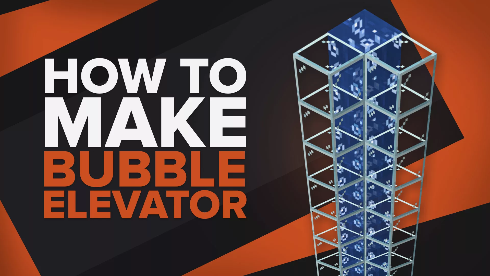 How To Make a Bubble Elevator in Minecraft [Complete Guide]