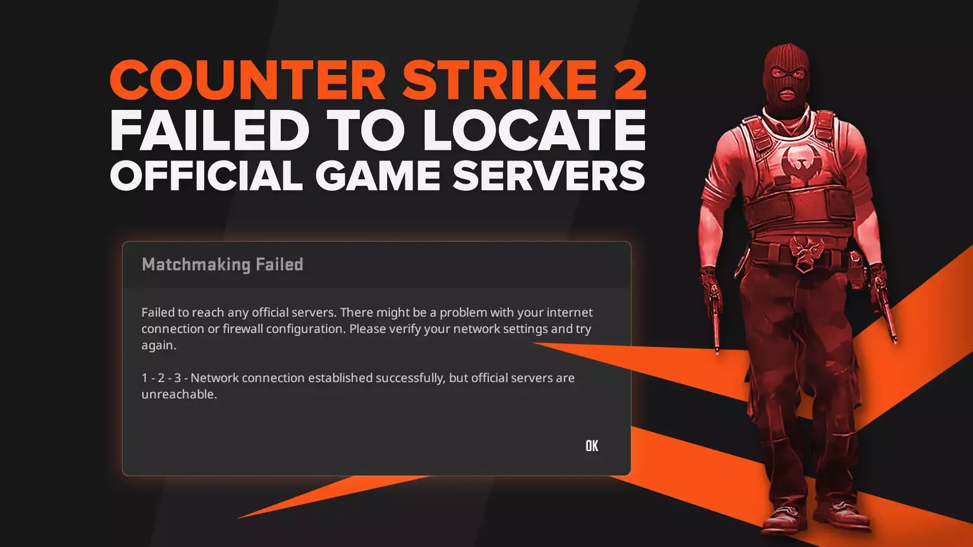 Fix CS2 Failed To Locate Official Game Servers [4 Methods]