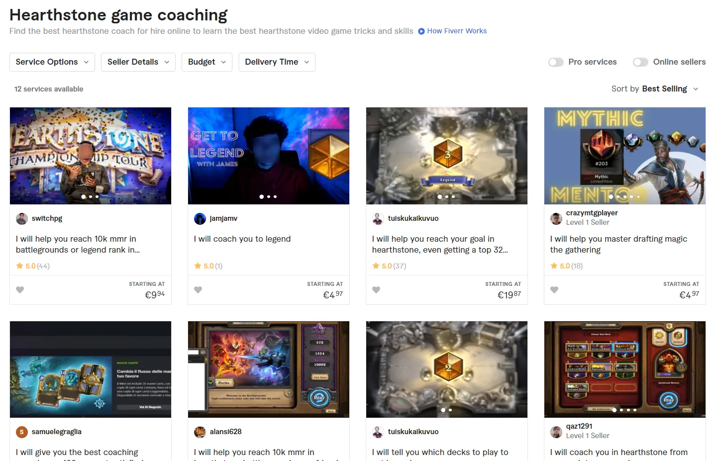 You can see how much money Hearthstone coaches can get per Fiverr gig.