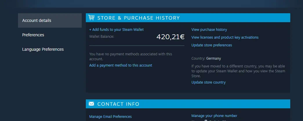 With enough funds on Steam wallet, you'll be able to get extremely rare items.