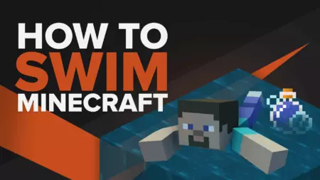 How To Swim In Minecraft?