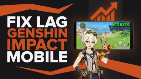 How to Fix Lag on Genshin Impact Mobile Quickly? (Solved)