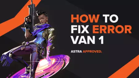 Valorant Error Code VAN 1: How to Fix It
