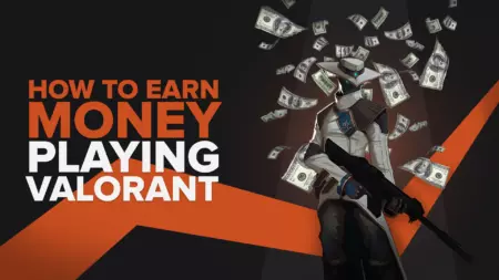 How To Earn Money Playing Valorant (5 Legit Ways)