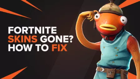 How to fix: Fortnite Skins were deleted