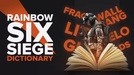 Rainbow Six Siege Dictionary: Meanings of R6S Abbreviations and Callouts