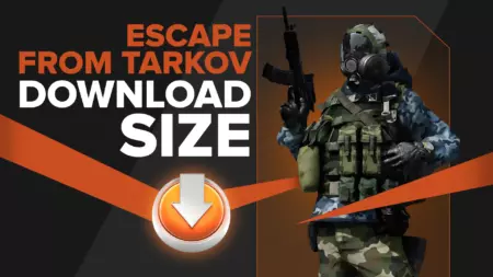 Escape From Tarkov File Size [Latest Update]