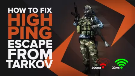 How to fix your High Ping in Escape from Tarkov in a few clicks [Solved]