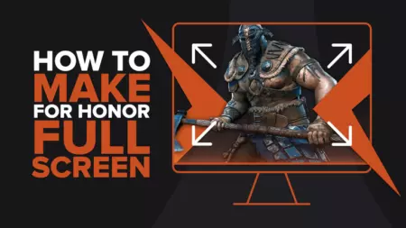 How to make For Honor fullscreen? [Solved]