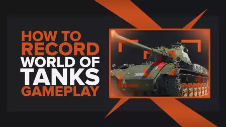 How To Easily Record World Of Tanks Gameplay And Clips