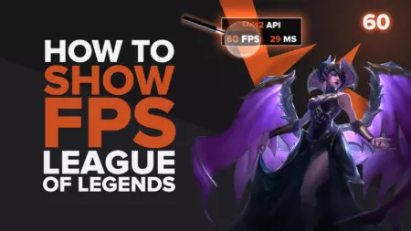 How to show FPS in League Of Legends