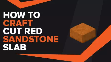 How To Make Cut Red Sandstone Slab In Minecraft