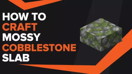 How To Make Mossy Cobblestone Slab In Minecraft