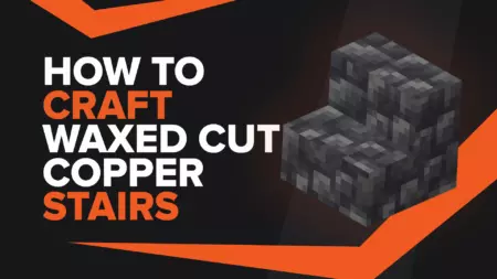 How To Make Waxed Cut Copper Stairs In Minecraft